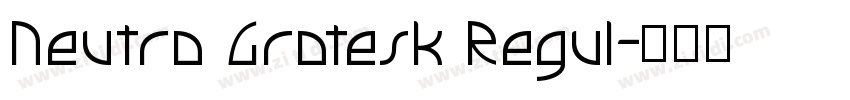Neutro Grotesk Regul字体转换